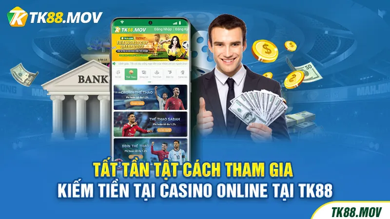 Hướng dẫn tham gia Casino online tại TK88
