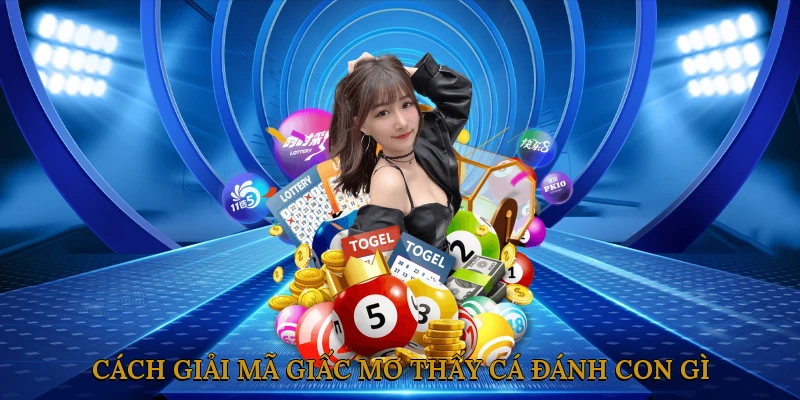 Cách giải mã giấc mơ thấy cá