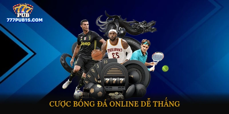cược bóng đá online dễ thắng