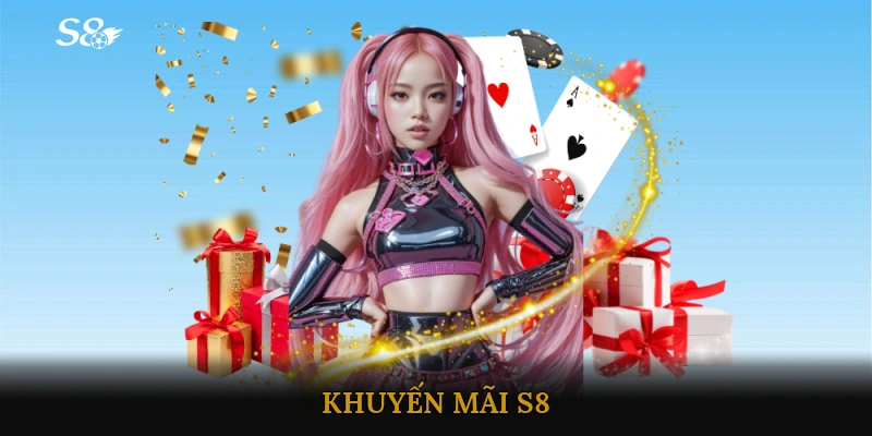 khuyến mãi S8
