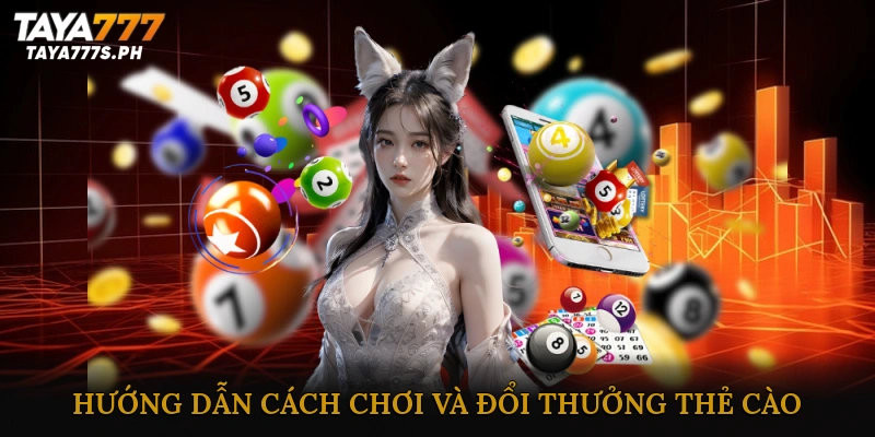 Hướng dẫn cách chơi và đổi thưởng thẻ cào