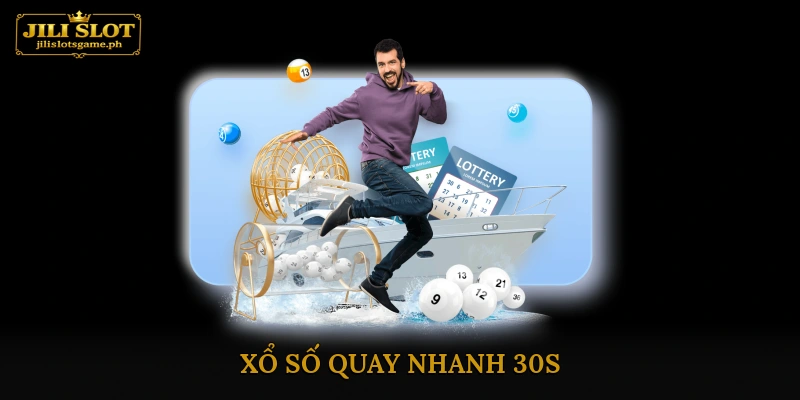 Xổ số quay nhanh 30s