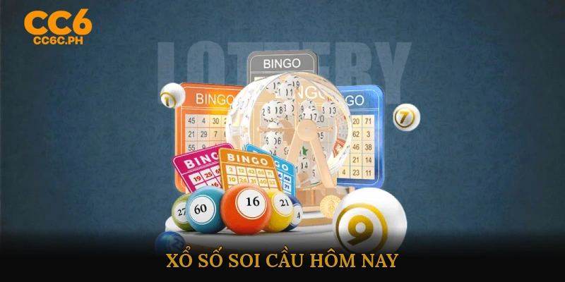 Xổ số soi cầu hôm nay