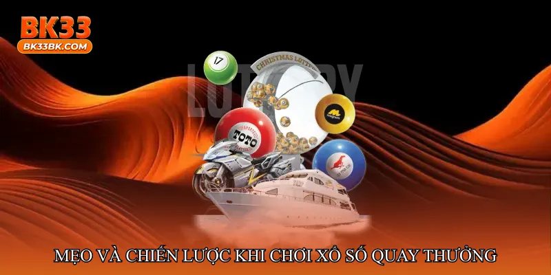 Mẹo và chiến lược khi chơi Xổ số cặp số thần tốc